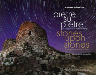 Pietre su pietre. Un viaggio nella notte dei tempi. Ediz. italiana e inglese.pdf
