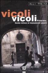 Vicoli vicoli. Palermo. Guida intima ai monumenti umani.pdf