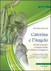 Caterina e langelo. Il volto popolare e lanima nobile del cimitero di Staglieno.pdf