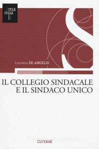 Il collegio sindacale e il sindaco unico.pdf