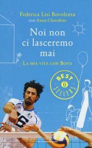 Noi non ci lasceremo mai. La mia vita con Bovo.pdf