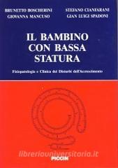 Il bambino con bassa statura. Fisiopatologia e clinica dei disturbi dellaccrescimento.pdf