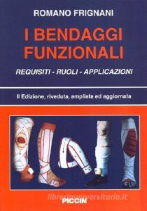 I bendaggi funzionali. Requisiti, ruoli, applicazioni.pdf