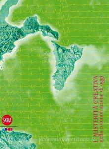 L austerita creativa della comunicazione. Ediz. italiana e inglese.pdf