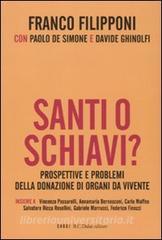 Santi o schiavi? Prospettive e problemi della donazione di organi da vivente.pdf