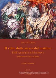 Il volto della sera e del mattino. DallAntichità al Medioevo.pdf