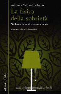 La fisica della sobrietà. Ne basta la metà o ancora meno.pdf