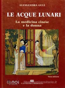Le acque lunari. La medicina cinese e la donna.pdf