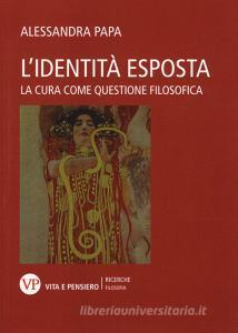L identità esposta. La cura come questione filosofica.pdf