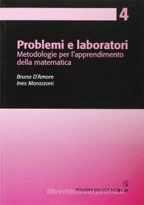 Problemi e laboratori. Metodologie per lapprendimento della matematica.pdf