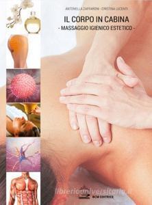 Il corpo in cabina. Il massaggio igienico estetico.pdf