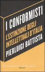 I conformisti. Lestinzione degli intellettuali dItalia.pdf