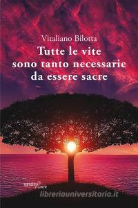 Tutte le vite sono tanto necessarie da essere sacre.pdf