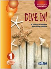Dive in. Per la 1ª classe della Scuola media.pdf