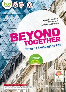 Beyond together. Per le Scuole superiori. Con e-book. Con espansione online. Con CD-ROM.pdf