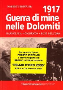 Guerra di mine nelle Dolomiti. Marmolada, Colbricón, Buse delloro 1917.pdf