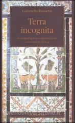 Terra incognita. Antropologia e cooperazione: incontri in Africa.pdf