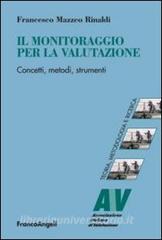 Il monitoraggio per la valutazione. Concetti, metodi, strumenti.pdf
