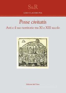 Posse civitas. Asti e il suo territorio tra XI e XIII secolo.pdf