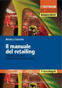 Il manuale del retailing. Strumenti e tecniche di gestione del business retail.pdf
