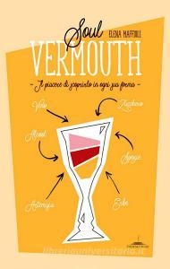 Soul Vermouth. Il piacere di scoprirlo in ogni sua forma.pdf