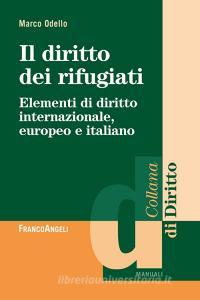 Il diritto dei rifugiati. Elementi di diritto internazionale, europeo e italiano.pdf