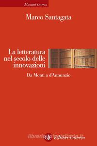 La letteratura nel secolo delle innovazioni. Da Monti a DAnnunzio.pdf