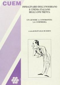 Immaginario hollywoodiano e cinema italiano degli anni 30. Un genere a confronto: la commedia.pdf