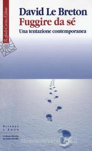Fuggire da sé. Una tentazione contemporanea.pdf