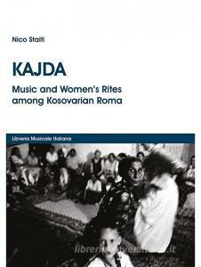Kajda. Music and womens rites among Kosovarian Roma. Con DVD.pdf