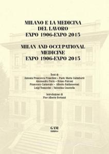Milano e la medicina del lavoro Expo 1906-Expo 2015. Ediz. italiana e inglese.pdf