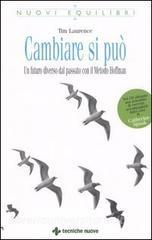 Cambiare si può. Un futuro diverso dal passato con il Metodo Hoffman. Con CD-ROM.pdf