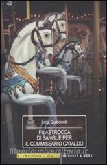 Filastrocca di sangue per il commissario Cataldo. Le inchieste del commissario Cataldo vol.2.pdf