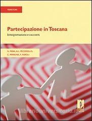 Ebook Partecipazione in Toscana di Paba, Giancarlo, Pecoriello, Anna Lisa, Perrone, Camilla, Rispoli, Francesca edito da Firenze University Press