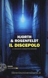 Il discepolo. Le cronache di Sebastian Bergman.pdf