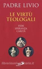 Le virtù teologali. Fede, speranza, carità.pdf