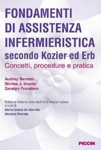 Fondamenti di assistenza infermieristica secondo Kozier ed Erb. Concetti, procedure e pratica.pdf