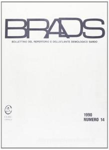 Brads. Bollettino del repertorio atlante demologico sardo vol.14.pdf