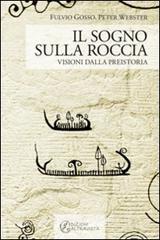 Il sogno sulla roccia. Visioni dalla preistoria.pdf