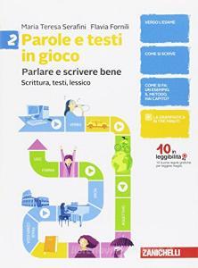 Parole e testi in gioco. Parlare e scrivere bene. Per la Scuola media. Con Contenuto digitale (fornito elettronicamente) vol.2.pdf