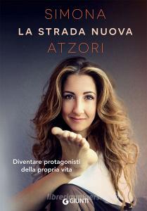 La strada nuova. Diventare protagonisti della propria vita.pdf