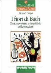 I fiori di Bach. Consapevolezza e riequilibrio delle emozioni.pdf