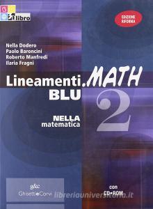 Lineamenti.math blu. Per le Scuole superiori. Con CD-ROM. Con espansione online vol.2.pdf