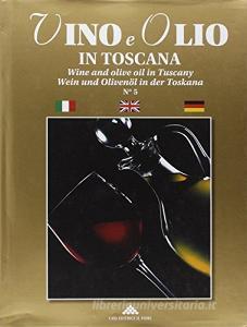 Vino e olio in Toscana. Ediz. italiana, inglese e tedesca.pdf