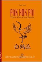 Pak hok pai. Tibetan white crane kung fu.pdf