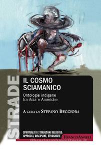 Il cosmo sciamanico. Ontologie indigene fra Asia e Americhe.pdf