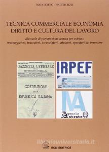Tecnica commerciale, economia, diritto e cultura del lavoro.pdf