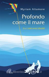 Profondo come il mare. Io e i miei amici disabili.pdf