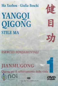 Yangqi Qigong. Stile Ma. Esercizi fondamentali. DVD vol.1.pdf