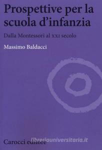 Prospettive per la scuola dinfanzia. Dalla Montessori al XXI secolo.pdf